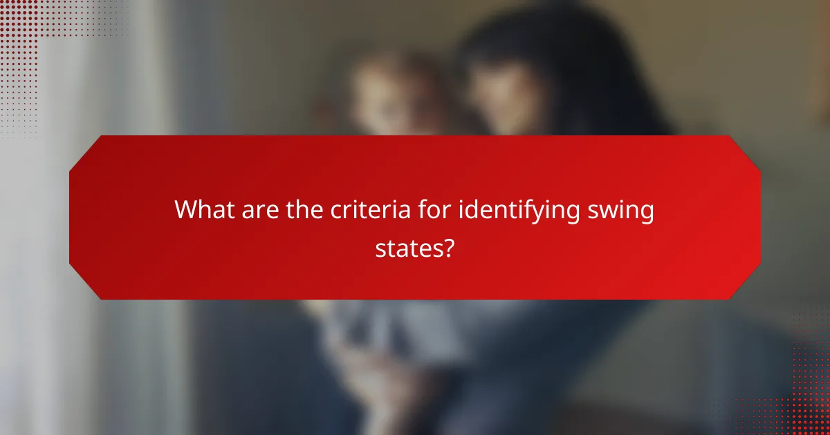 What are the criteria for identifying swing states?
